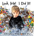 Cover: Look, Ma! I Did It! A Perception vs Reality Story - Clark & Mackay