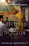 Cover: Sheltered by the Doctor - Hearth Spot Press