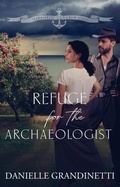 Cover: Refuge for the Archaeologist - Hearth Spot Press