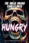 Cover: The Ouija Board Said It Was Hungry - Velox Books