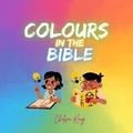 Cover: Colours in the Bible - Chelsea Kong