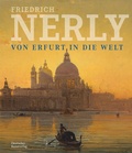 Cover: Friedrich Nerly - Von Erfurt in die Welt - Deutscher Kunstverlag (DKV)