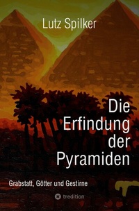 Abbildung von: Die Erfindung der Pyramiden - tredition