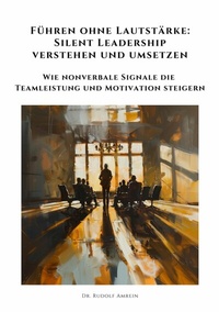 Abbildung von: Führen ohne Lautstärke: Silent Leadership verstehen und umsetzen - tredition