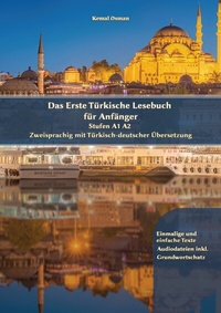 Abbildung von: Das Erste Türkische Lesebuch für Anfänger - tredition