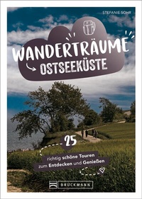 Abbildung von: Wanderträume Ostseeküste - Bruckmann Verlag