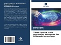 Cover: Tiefer Einblick in die neuronalen Netzwerke der Bildwiederherstellung - Verlag Unser Wissen