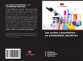 Cover: Les huiles essentielles - un combattant bacterien - Editions Notre Savoir