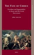 Cover: The Fate of Choice: Freedom and Imputability in Kant and His Early Successors - Brill