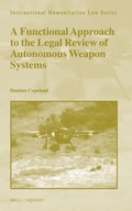 Bild: A Functional Approach to the Legal Review of Autonomous Weapon Systems - Martinus Nijhoff