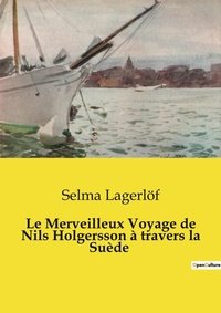 Abbildung von: Le Merveilleux Voyage de Nils Holgersson ? travers la Su?de - Culturea