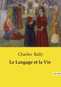 Abbildung von: Le Langage et la Vie - Culturea