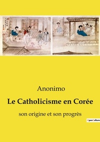 Abbildung von: Le Catholicisme en Coree - Culturea