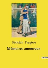 Abbildung von: M?moires amoureux - Culturea