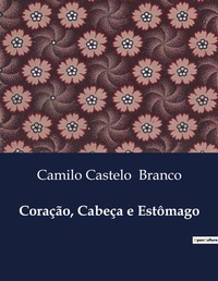 Abbildung von: Cora??o, Cabe?a e Est?mago - Culturea