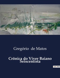 Abbildung von: Cr?nica do Viver Baiano Seiscentista - Culturea