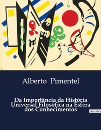 Abbildung von: Da Import?ncia da Hist?ria Universal Filos?fica na Esfera dos Conhecimentos - Culturea