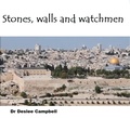 Abbildung von: Stones, Walls and Watchmen - Deslee Campbell
