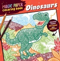 Cover: Magic Paper Coloring Book Dinosaurs - Callisto Kids