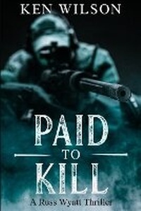 Enlarge image Cover: Paid to kill - Kjwilson