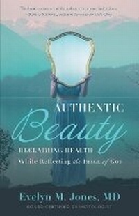 Abbildung von: Authentic Beauty - Wellsprings Books