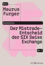 Cover: Der Mistrade-Entscheid der SIX Swiss Exchange - EIZ Publishing