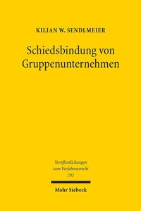 Abbildung von: Schiedsbindung von Gruppenunternehmen - Mohr Siebeck