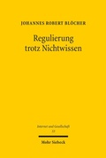 Bild: Regulierung trotz Nichtwissen - Mohr Siebeck