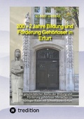 Cover: 200 + 2 Jahre Bildung und F&ouml;rderung Geh&ouml;rloser in Erfurt - tredition