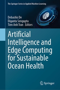 Enlarge image Cover: Artificial Intelligence and Edge Computing for Sustainable Ocean Health - Springer