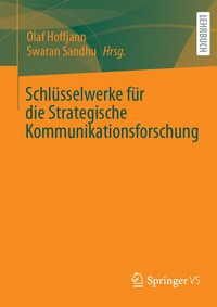 Enlarge image Cover: Schlüsselwerke für die Strategische Kommunikationsforschung - Springer VS