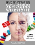 Cover: Kleines Lexikon der Anti-Aging-Wirkstoffe - BoD - Books on Demand
