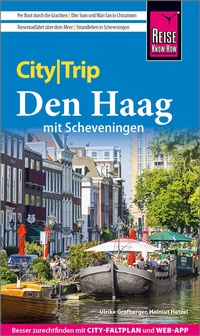 Abbildung von: Reise Know-How CityTrip Den Haag mit Scheveningen - Reise Know-How Verlag Peter Rump GmbH