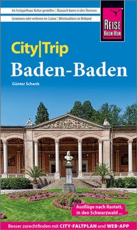 Abbildung von: Reise Know-How CityTrip Baden-Baden - Reise Know-How Verlag Peter Rump GmbH