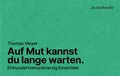 Cover: Auf Mut kannst Du lange warten. - Lector Books GmbH