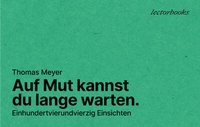 Abbildung von: Auf Mut kannst Du lange warten. - Lector Books GmbH