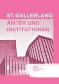 Cover: St.Gallerland - &Auml;mter und Institutionen - Lehrmittelverlag St.Gallen