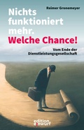 Cover: Nichts funktioniert mehr. Welche Chance! - Edition Einwurf GmbH