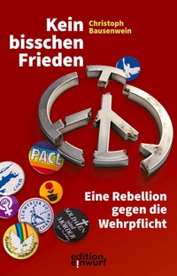 Abbildung von: Kein bisschen Frieden - Edition Einwurf GmbH