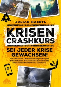 Abbildung von: Krisen-Crashkurs - Sei jeder Krise gewachsen! - Orbita Media GmbH