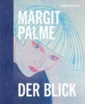 Cover: Margit Palme. Der Blick - Bibliothek der Provinz