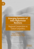 Cover: Emerging Dynamics of India-Afghanistan Relations - Palgrave Macmillan