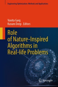 Enlarge image Cover: Role of Nature-Inspired Algorithms in Real-life Problems - Springer