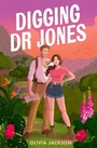Cover: Digging Dr Jones - One More Chapter