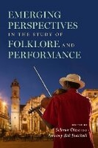 Enlarge image Cover: Emerging Perspectives in the Study of Folklore and Performance - Indiana University Press