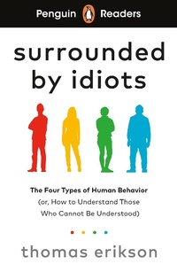 Abbildung von: Penguin Readers Level 7: Surrounded by Idiots (ELT Graded Reader) - Penguin Books Ltd