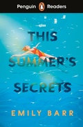Cover: Penguin Readers Level 5: This Summer's Secrets (ELT Graded Reader) - Penguin Books Ltd