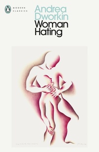 Abbildung von: Woman Hating - Penguin Classics