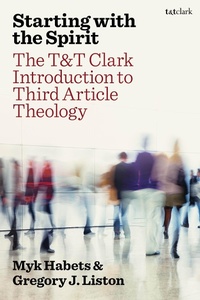 Enlarge image Cover: Starting with the Spirit - T.& T.Clark Ltd