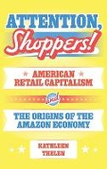 Cover: Attention, Shoppers! - Princeton University Press